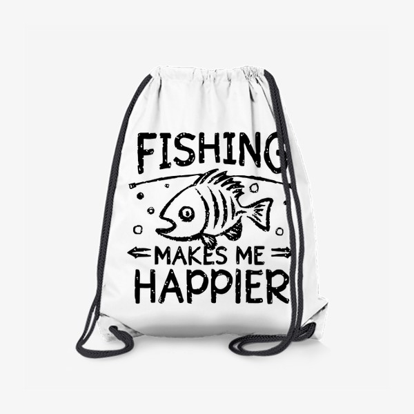 Рюкзак «Рыбалка делает меня счастливее»