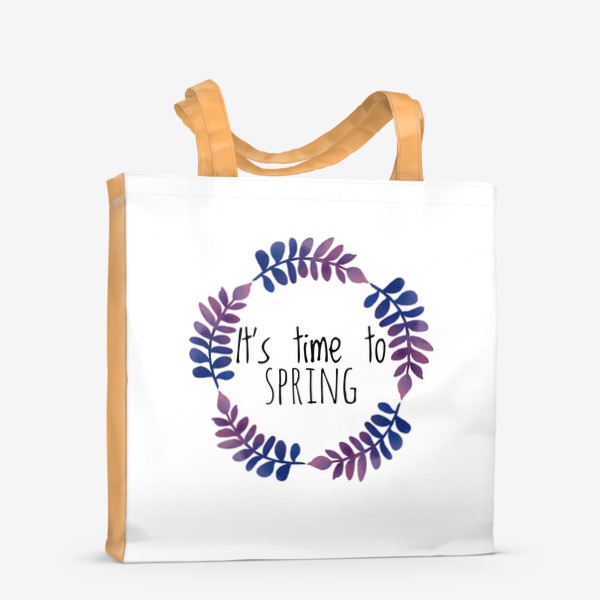 Сумка-шоппер «It's time to spring»